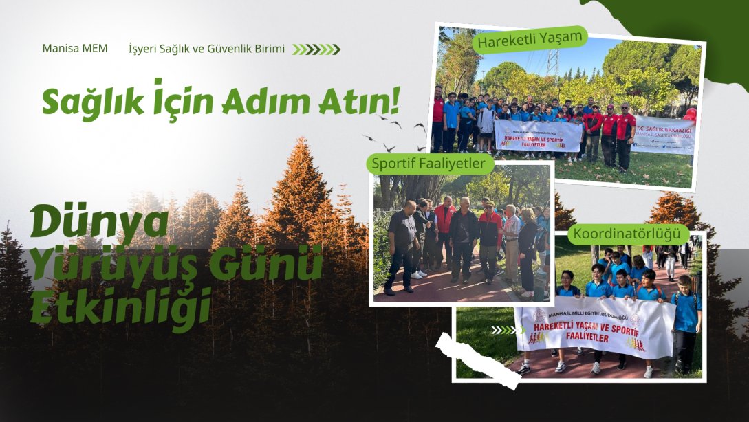 Sağlık İçin Adım Atın! Dünya Yürüyüş Günü Etkinliği Gerçekleştirildi